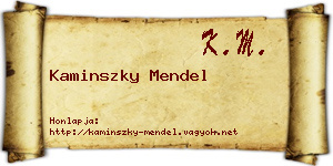Kaminszky Mendel névjegykártya